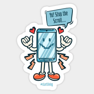 Stop the Scroll - Start Living Sticker